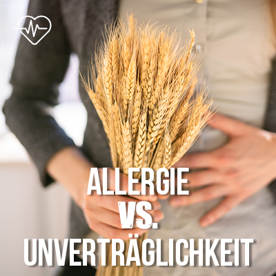 Allergie vs. Unverträglichkeit