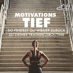 Motivationstief: So findest du wieder zurück zu deiner Trainingsroutine